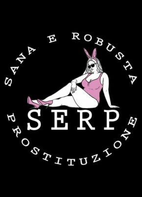 SERP - Sana E Robusta Prostituzione 
